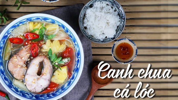 Canh chua cá lóc, món ngon dân dã, dễ làm